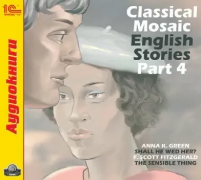 Classical Mosaic. English Stories. Part 4 - Фрэнсис Фицджеральд