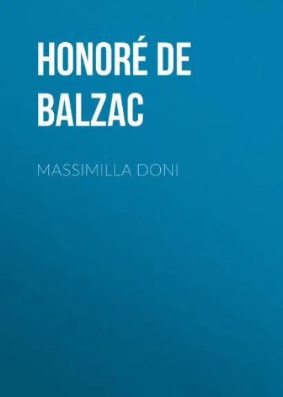 Массимилла Дони - Оноре Бальзак